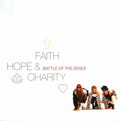 Faith, Hope & Charity Battle Of The Sexes SOLID CENTRE Vinyl Single 7inch