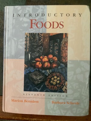 Introductory Foods by Bennion & Scheule; 11th ed., ISBN 013923988X