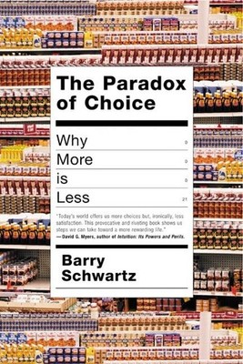 Paradox of Choice by Schwartz, Barry 0060005688 FREE Shipping