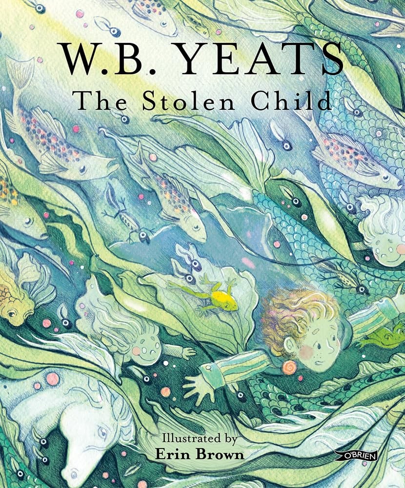 The Stolen Child-Yeats, W. B. W. B. Yeats,
