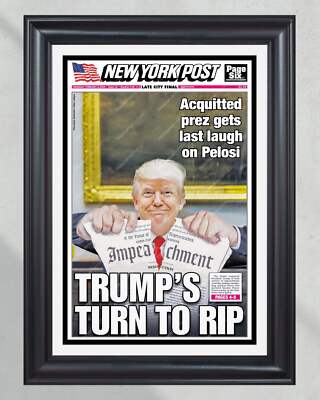 2024 Donald Trump Impeachment Acquittal - 'Trump's Turn to Rip' NY Post Framed N