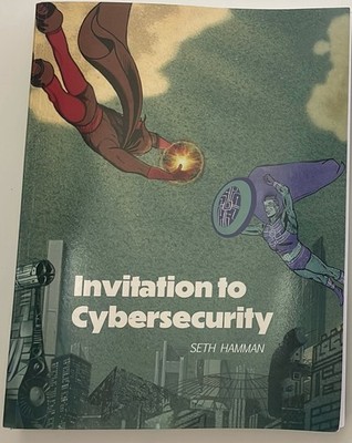 Invitation to Cybersecurity: Cybersecurity for Beginners Easy to Read and: New