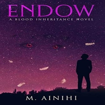 Endow A Blood Inheritance Novel M. Ainihi Hardcover Mary Virella