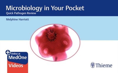 Microbiology in Your Pocket: Quick Pathogen Review by Melphine Harriott HARDBACK