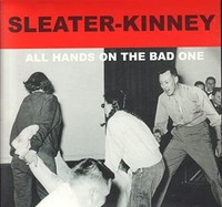 Sleater-Kinney - All Hands On The Bad One - Cd - E3447Z