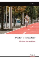 A Culture Of Sustainability | The Long Journey Home | James Birtch | Taschenbuch
