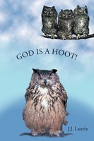 J. J. Lauria | God Is A Hoot! | Taschenbuch | Englisch (2011) | AuthorHouse
