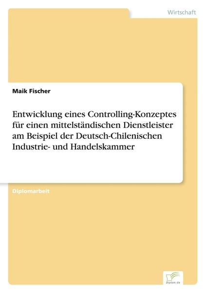 Maik Fischer | Entwicklung Eines Controlling-Konzeptes FüR Einen...-image