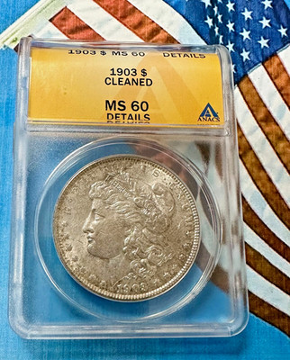 🔥🔥1903 MORGAN SILVER DOLLAR ANACS MS 60 DETAILS - NICE-PRICE