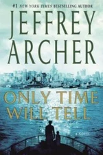 Only Time Will Tell (The Clifton Chronicles) - Hardcover - VERY GOOD