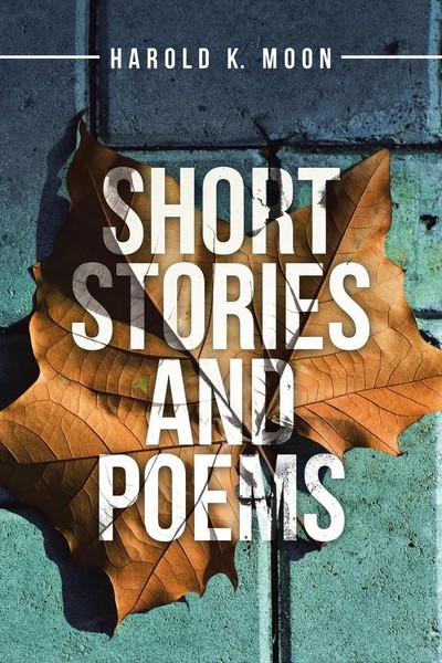 Short Stories And Poems Harold K. Moon Taschenbuch Kartoniert / Broschiert 2019-image