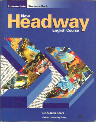 New Headway english course - Intermediate student's book von Liz und John Soars