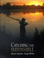 Martin Bowler (U. A.) | Catching The Impossible | Buch | Englisch (2008)