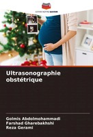 Golmis Abdolmohammadi (U. A.) | Ultrasonographie ObstéTrique | Taschenbuch