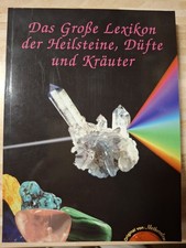 Das Große Lexikon der Heilsteine, Düfte und Kräuter