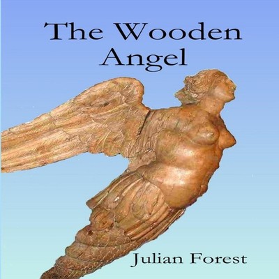 The Wooden Angel (pb) Victor Canning Paperback Lulu Press Inc.