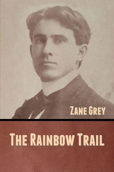 The Rainbow Trail Zane Grey Taschenbuch Kartoniert / Broschiert Englisch 2020-image
