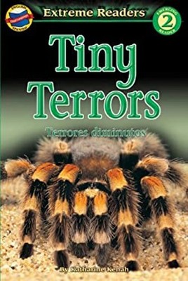 Tiny Terrors/Terrores Diminuto, Level 2 Paperback Katharine Kenah