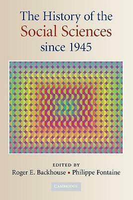 The History of the Social Sciences since 1945 Backhouse Fontaine Paperback