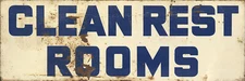 CLEAN REST ROOMS METAL SIGN
