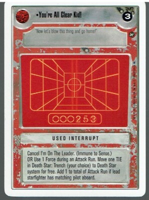 STAR WARS CCG A NEW HOPE WHITE BORDER YOU'RE ALL CLEAR KID! ex