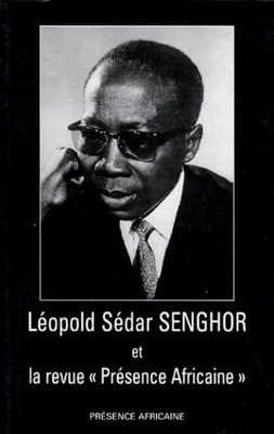 Leopold Sédar Senghor und die Zeitschrift Afrikanische Präsenz - Shengor, Leopold Sédar