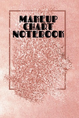 Makeup Chart Notebook Blush Beautiful Taschenbuch Kartoniert / Broschiert 2019
