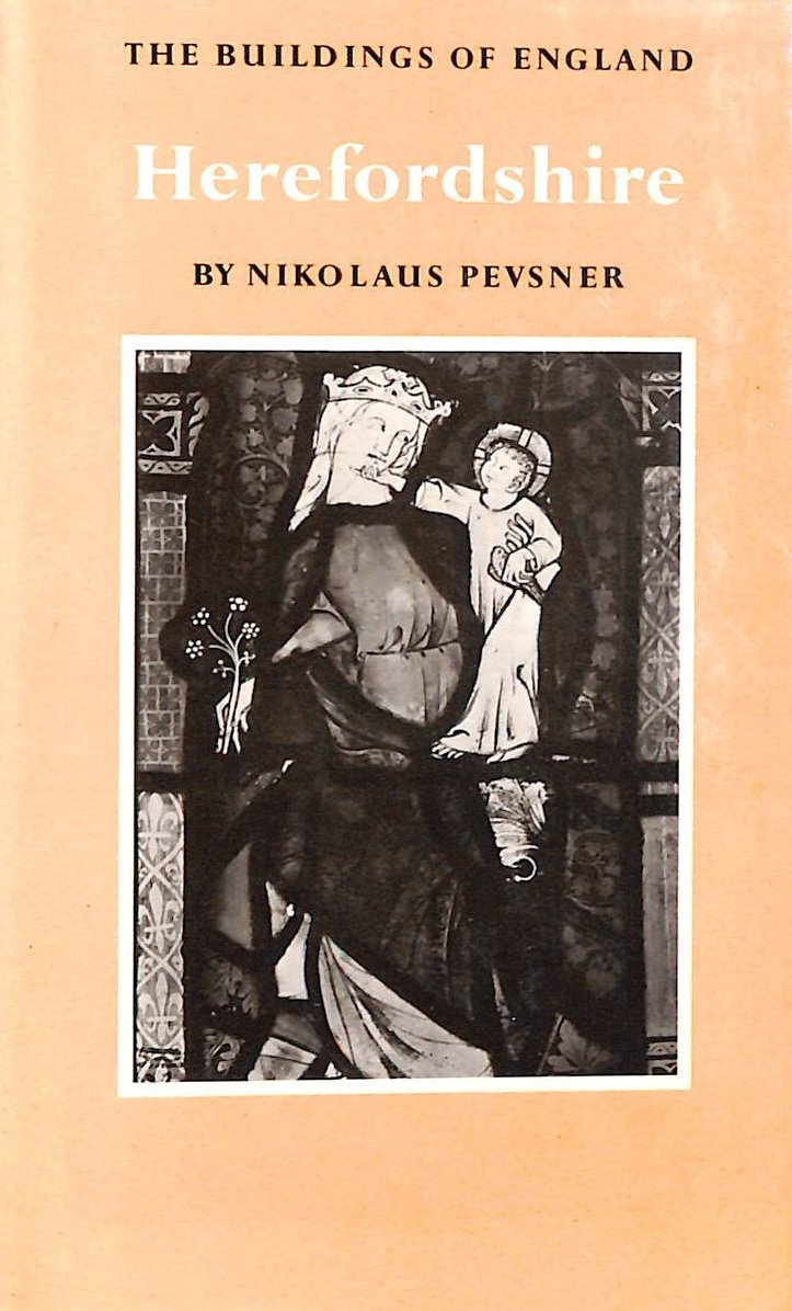 Herefordshire (The Buildings of England) by Pevsner, Nikolaus