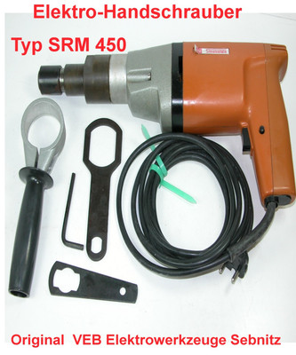 DDR - ELEKTRO-SCHRAUBER TYP  SRM 450 VEB Elektrowerkzeuge Sebnitz Smalcalda NEU