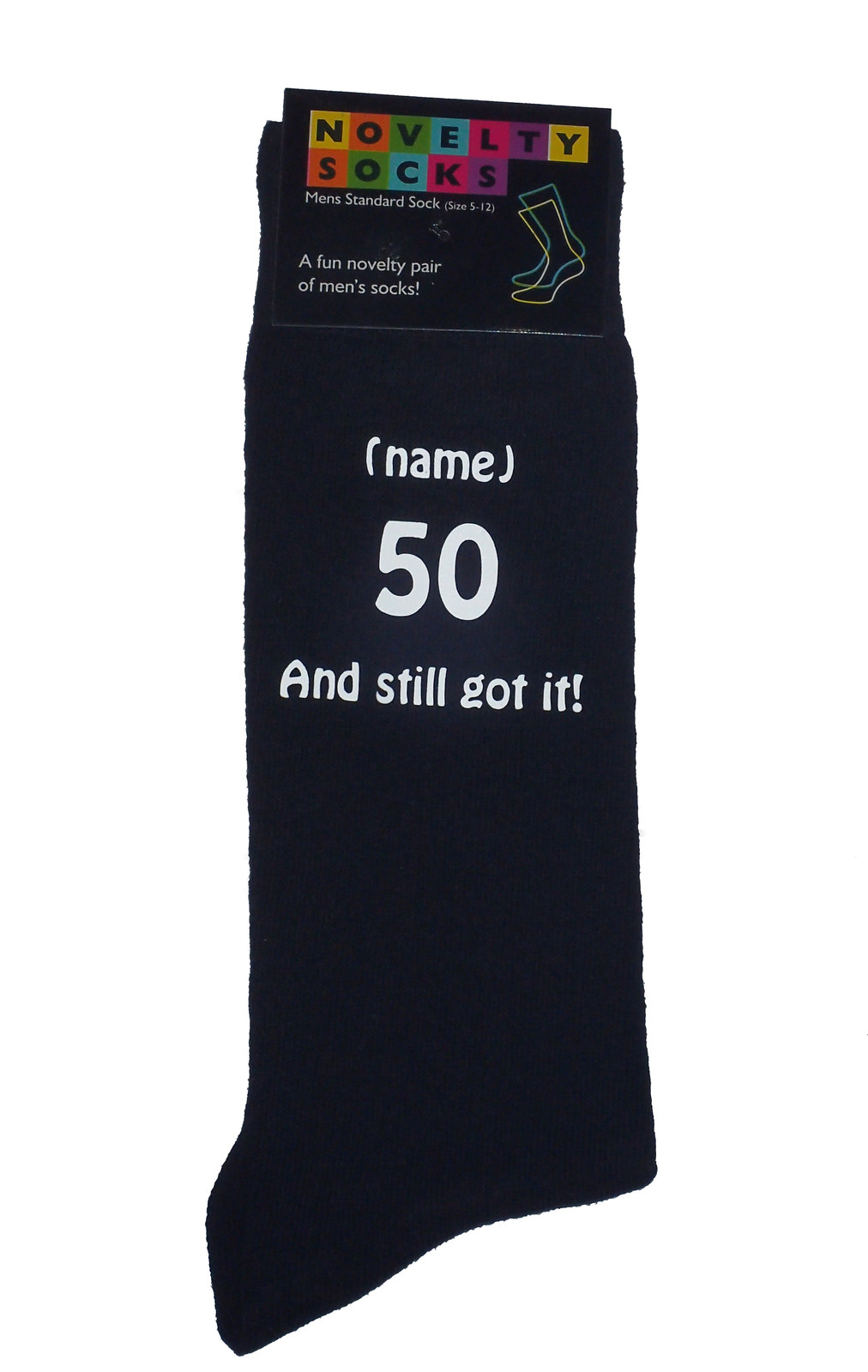 50 And Still got it! and Personalised Mens Black Socks Great 50th Birthday Gift