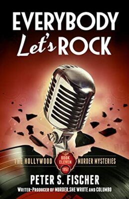 Everybody Let's Rock: Volume 11 (Th..., Fischer, Peter 