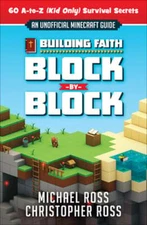 Building Faith Block by Block: [An Unofficial Minecraft Guide] 60 A-To-Z (Kid
