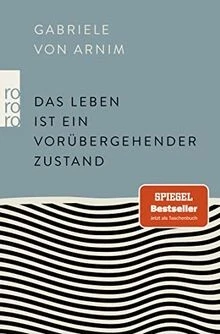 Das Leben ist ein vorübergehender Zustand von Arnim... | Buch | Zustand sehr gut - Bild 1 von 2
