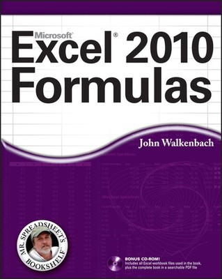Excel 2010 Formulas (Mr. Spreadsheet's Bookshelf)