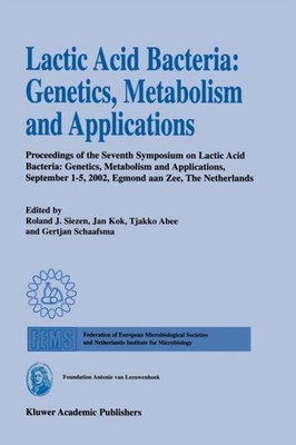 Siezen - Lactic Acid Bacteria  Genetics Metabolism and Applications   - X555z