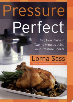 #ad Pressure Perfect: Two Hour Taste in Twenty Minutes Using Your Pressure Cooker by $3.68