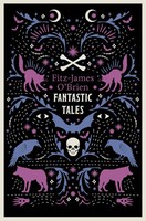 The Fantastic Tales Of Fitz-James O'brien | Annotated Edition | O'brien | Buch