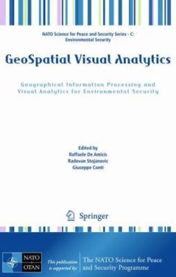 Geospatial Visual Analytics: Geographical Information Processing and Visual...