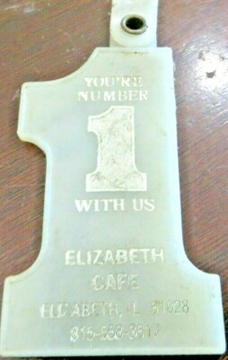 YOU'RE NUMBER #1 WITH US,ELIZABETH CAFE,ELIZABETH IL.ADVERTISING KEY CHAIN #1 