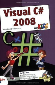Visual C# 2008 für Kids (mitp für Kids) von Hans-Georg S... | Buch | Zustand gut