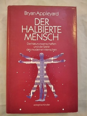 Der halbierte Mensch. Appleyard, Bryan: