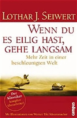 Wenn du es eilig hast, gehe langsam