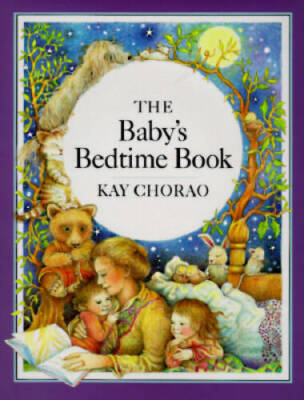 The Baby's Bedtime Book - Hardcover By Chorao, Kay - GOOD