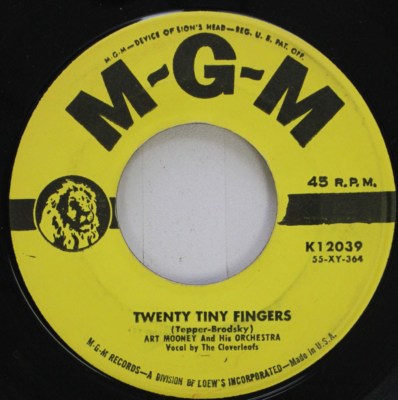 Pop 45 Art Mooney And His Orchestra - Twenty Tiny Fingers / A Happy Song On Mgm