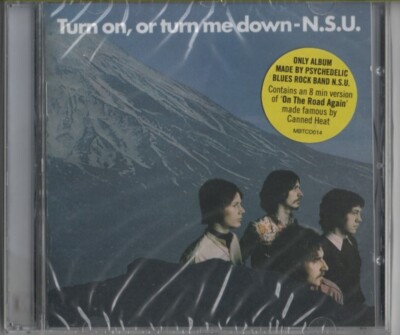 N.S.U. - Turn On, Or Turn Me Down, CD Neu