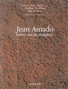 Jean Amado, trente ans de sculpture : [exposition], Aix-... | Buch | Zustand gut