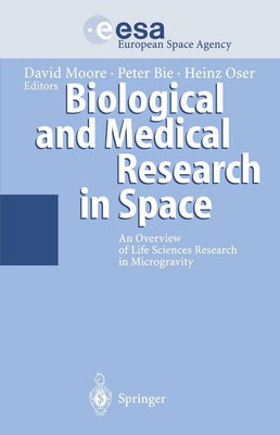 Biological and Medical Research in Space David Moore