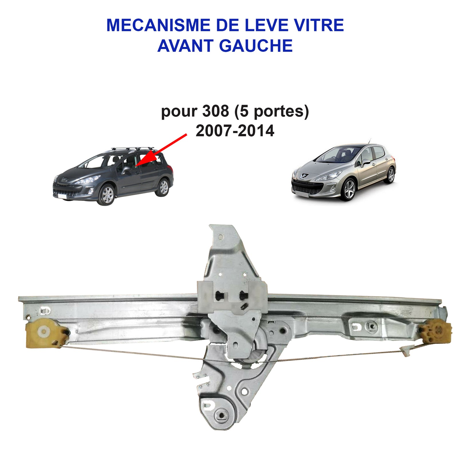 Lève-vitre avant gauche pour réparer le mécanisme électrique Peugeot 308