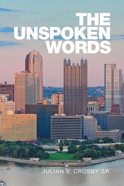 Julian V. Crosby Sr. | The Unspoken Words | Taschenbuch | Englisch (2016)-image