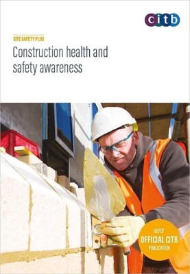 Construction Health and Safety Awareness: GE707-V16 | Essential Guide by CITB